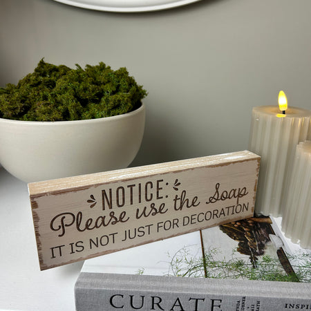 Please use the soap Wooden Plaque Sign