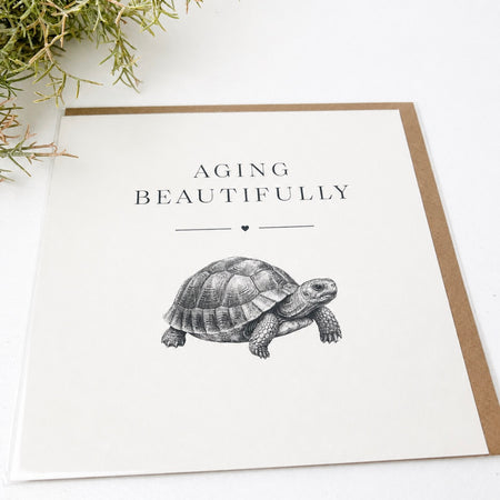 ‘Aging Beautifully’ Greeting Card