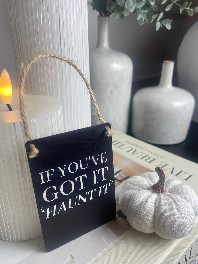 Haunt it small metal Halloween sign