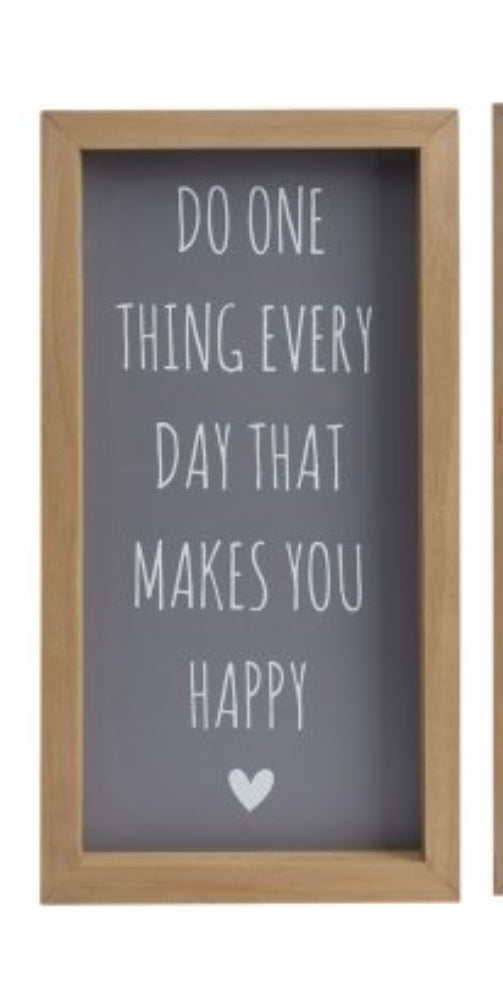 Makes you happy wooden sign